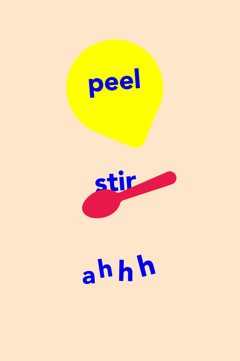 Peel Stir Ahhh